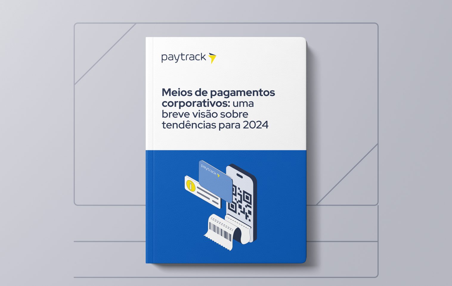 paytrack ebook-Tendencias-de-Meios-de-Pagamentos-Corporativos-1-1-1.png